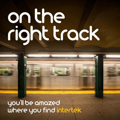 Blurred subway train speeding through a station with the words "on the right track" and Intertek branding.
